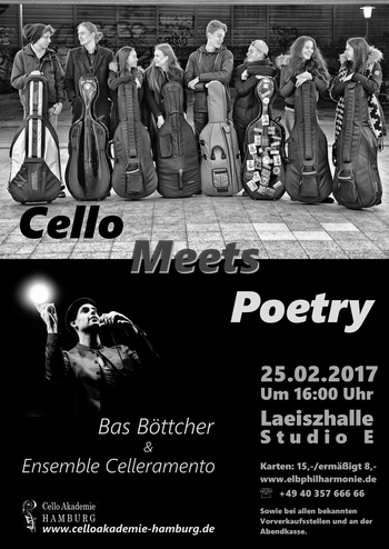 Plakat: Cello Meets Poetry – 25. Februar 2017, 16 Uhr, Laeiszhalle Studio E